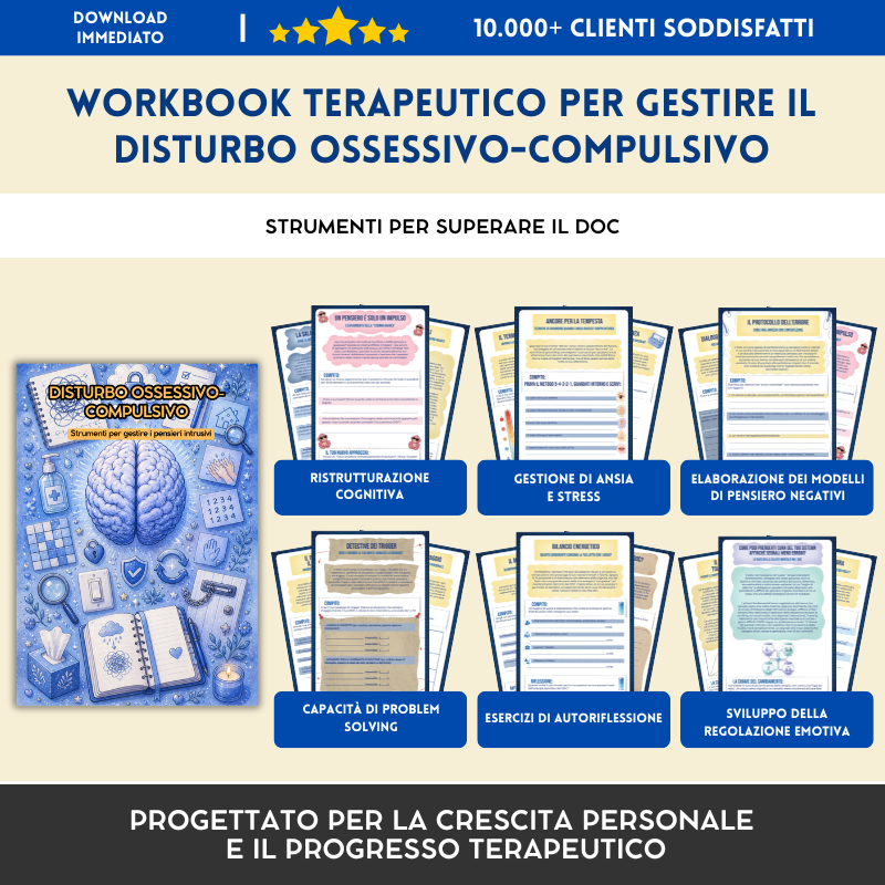 Disturbo Ossessivo-Compulsivo (DOC) – Workbook Terapeutico – Strumenti Terapeutici e Strategie di Gestione